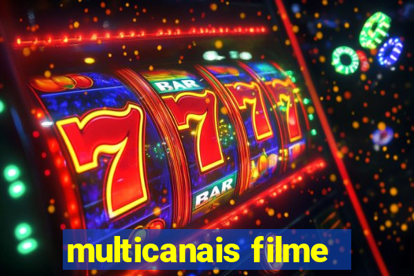 multicanais filme